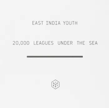 East India Youth: 20,000 Leagues Under The Sea