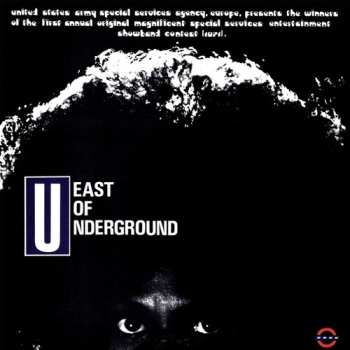 LP East Of Underground: East Of Underground