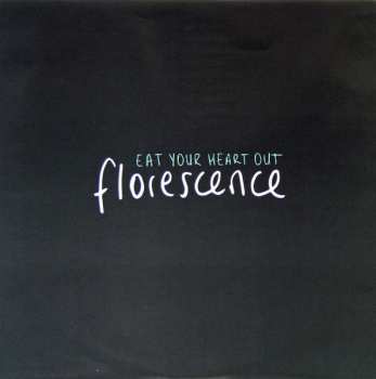 LP Eat Your Heart Out: Florescence  CLR | LTD