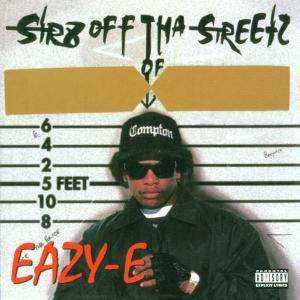 CD Eazy-E: Str8 Off Tha Streetz Of Muthaphukkin Compton