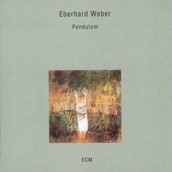 CD Eberhard Weber: Pendulum