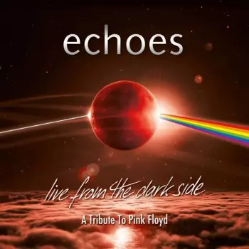 Echoes: Live From The Dark Side