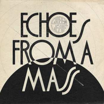 LP Greenleaf: Echoes From A Mass