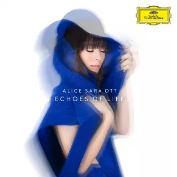 Alice Sara Ott: Echoes Of Life