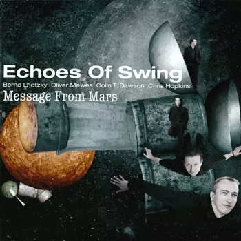 Echoes Of Swing: Message From Mars