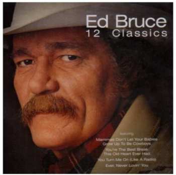 Album Ed Bruce: 12 Classics