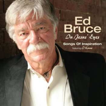 Album Ed Bruce: In Jesus' Eyes
