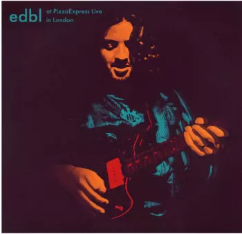 edbl: At Pizzaexpress Live In London