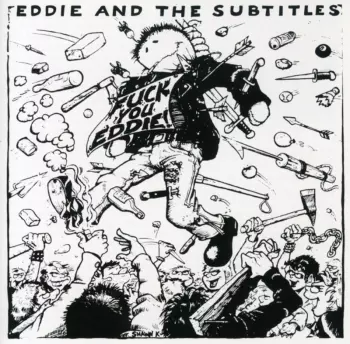 Fuck You Eddie!