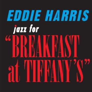 CD Eddie Harris: Jazz For "Breakfast At Tiffany's"