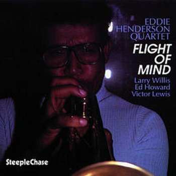 Album Eddie Henderson Quartet: Flight Of Mind
