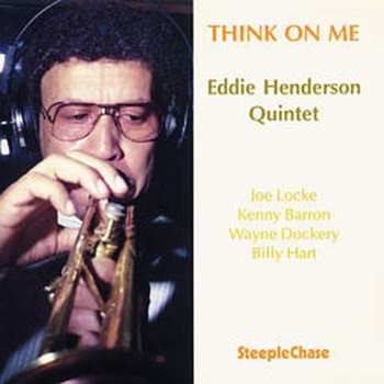 Album Eddie Henderson Quintet: Think On Me