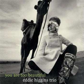 LP The Eddie Higgins Trio: You Are Too Beautiful