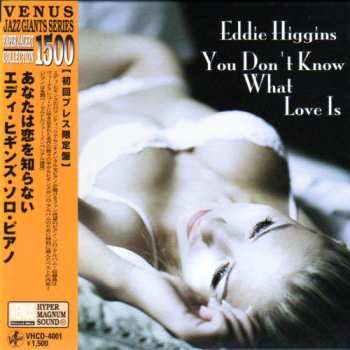 CD Eddie Higgins: You Don't Know What Love Is