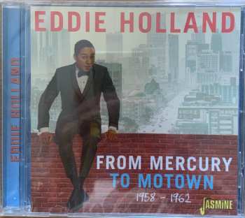 Album Edward Holland, Jr.: From Mercury To Motown 1958-1962