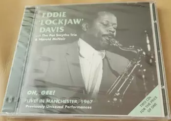 Eddie "Lockjaw" Davis: Oh, Gee! - Live In Manchester, 1967