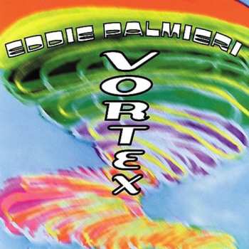 Album Eddie Palmieri: Vortex