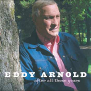 CD Eddy Arnold: After All These Years