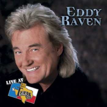 Album Eddy Raven: Live At Billy Bob's Texas