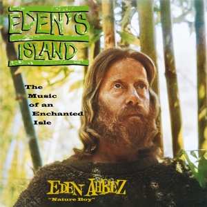 2LP Eden Ahbez: Eden's Island: The Music Of An Enchanted Isle (60th​-​Anniversary Edition) 
