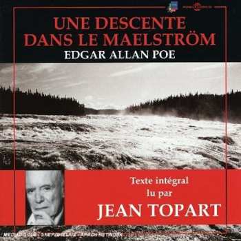 Album Charles Baudelaire: Une Descente Dans Le Maelström (Enregistrement Historique De 1954)