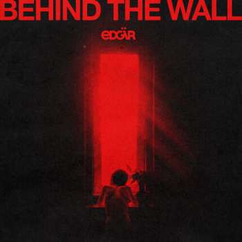 LP Edgar: Behind The Wall