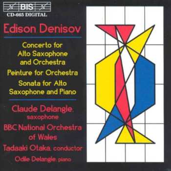 CD Tadaaki Otaka: Concerto For Alto Saxophone And Orchestra / Peinture For Orchestra / Sonata For Alto Saxophone And Piano