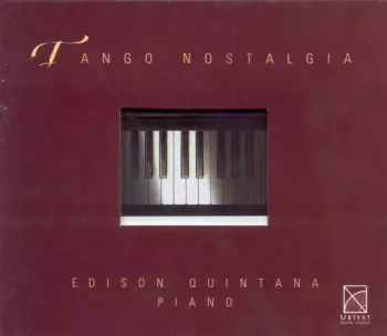 Edison Quintana: Tango Nostalgia