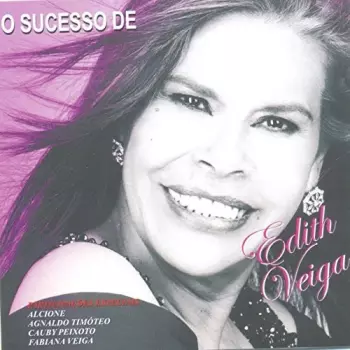 Edith Veiga: O Sucesso