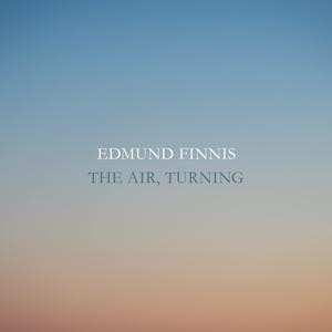 Album Edmund Finnis: The Air Turning