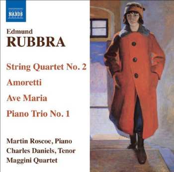 Album Edmund Rubbra: String Quartet No. 2 / Amoretti / Ave Maria / Piano Trio No. 1