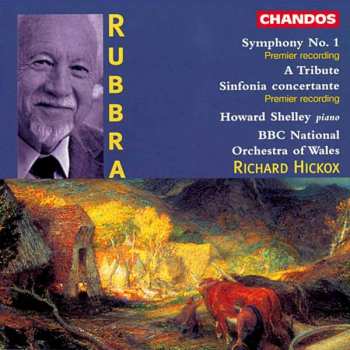 Album Richard Hickox: Symphony No. 1, A Tribute, Sinfonia Concertante
