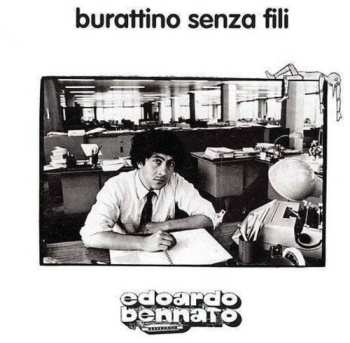 Album Edoardo Bennato: Burattino Senza Fili