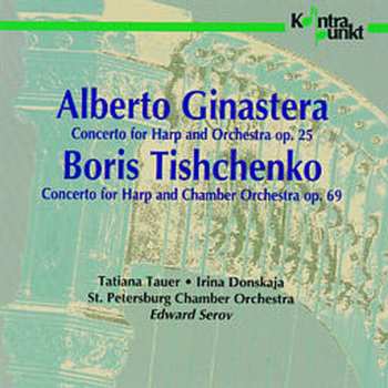Album Eduard Serov: Ginastera / Tishchenko Harp Concertos