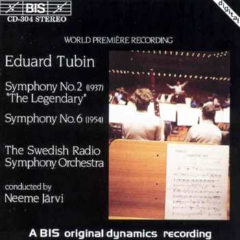Album Sveriges Radios Symfoniorkester: Symphony No.2 (1937) "The Legendary" / Symphony No.6 (1954)