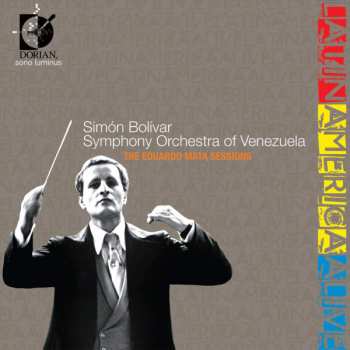 Album Simón Bolívar Symphony Orchestra Of Venezuela: Latin America Alive
