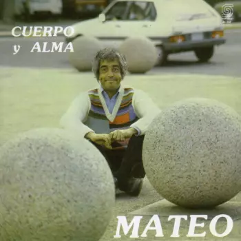 Eduardo Mateo: Cuerpo Y Alma