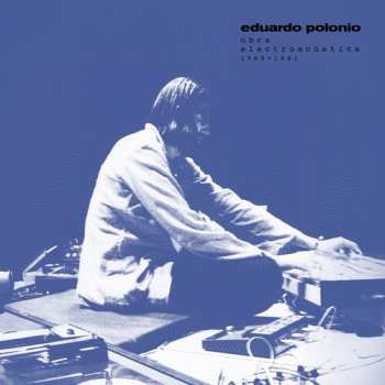 Album Eduardo Polonio: Obra Electroacustica 1969