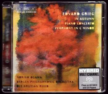 SACD Edvard Grieg: In Autumn; Piano Concerto; Symphony In C Minor