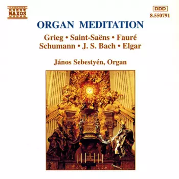 Johann Sebastian Bach: Organ Meditation