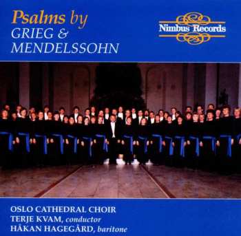 CD Edvard Grieg: Oslo Cathedral Choir - Psalms By Grieg & Mendelssohn
