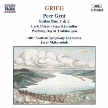 CD Edvard Grieg: Peer Gynt Suites Nos. 1 & 2 • Lyric Pieces • Sigurd Jorsalfar • Wedding Day At Troldhaugen  