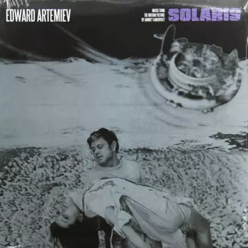 Эдуард Артемьев: Solaris - Music From The Motion Picture By Andrey Tarkovsky