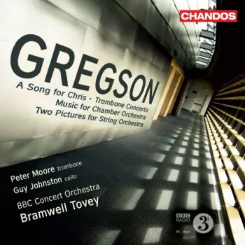 A Song for Chris - Trombone Concerto - Music for Chamber Orchestra - Two Pictures for String Orchestra
