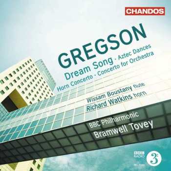 Album BBC Philharmonic: Dream Song - Aztec Dances - Horn Concerto - Concerto For Orchestra