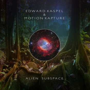 LP Edward Ka-Spel: Alien Subspace LTD