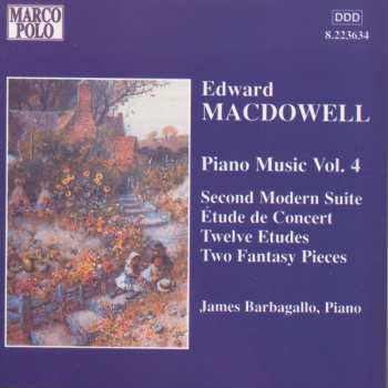 Album Edward MacDowell: Piano Music Of Edward MacDowell
