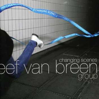 Album Eef van Breen Group: Changing Scenes