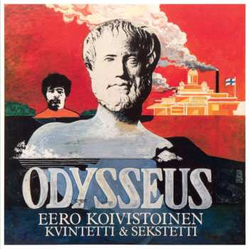 CD Eero Koivistoinen Kvintetti & Sekstetti: Odysseus