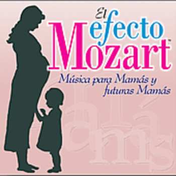 Album Efecto Mozart: Musica Para Mamas & Futuras / Var: Efecto Mozart: Musica Para Mamas & Futuras